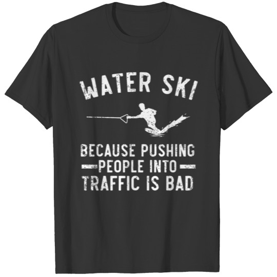 Waterskiing Water Skiing Surface Water Sport T-shirt