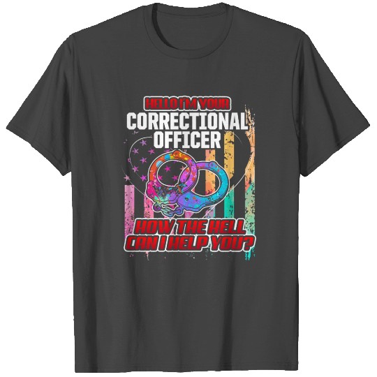 Correctional Officer Life Fun Skills Corrections T Shirts