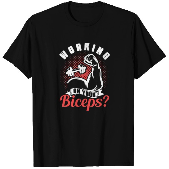 Working On Your Biceps? Curl Muscle Biceps T Shirts
