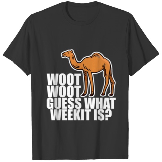 Woot Woot Guess What Week It Is T-shirt
