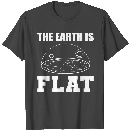 Earth is Flat Planetary Scientist Gift T Shirts