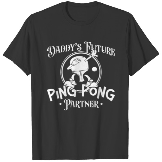 Ping Pong Table Tennis Dad Father T-shirt
