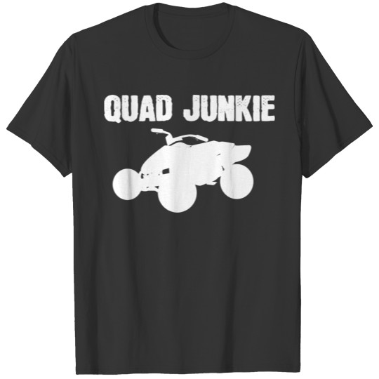 Quad Junkie Sports Person Gift T-shirt