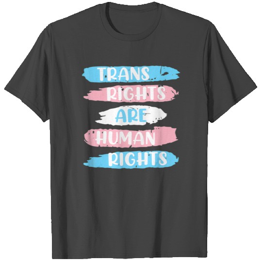 Trans Rights are Human Rights Transgender T Shirts