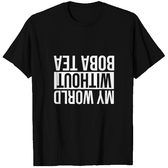 Boba Tea Like Flavor Cute Kawaii Bubble Milk Tea T Shirts