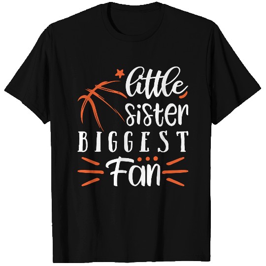 Little Sister Biggest Fan T Shirts