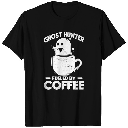 Ghost Hunters Coffee Drinkers | Paranormal Gifts T Shirts