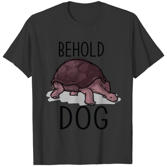 Behold, Dog T-shirt