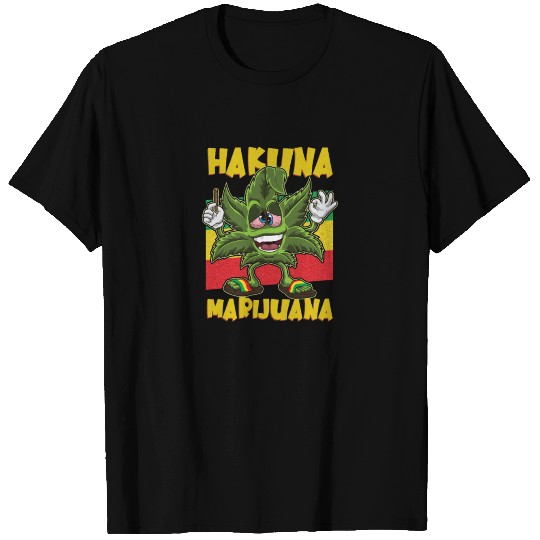 Hakuna Marijuana Weed Lover Quote THC Ganja T Shirts