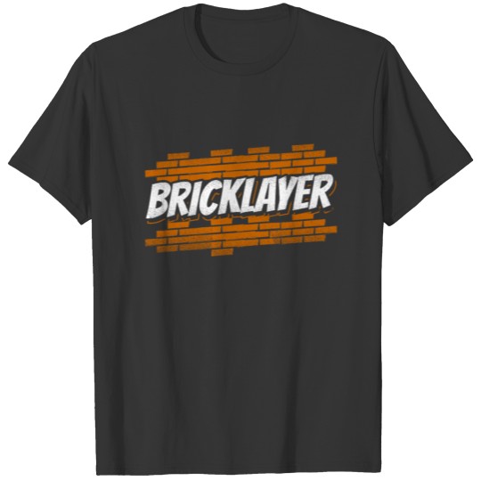 Bricklayer Brick Bricklaying Mason T-shirt
