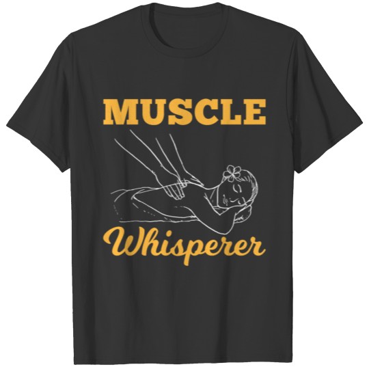Muscle Whisperer Master Licensed Massage Therapist T-shirt