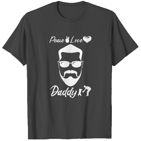 Peace Love Daddy Bearded Dad Fathers Day T Shirts