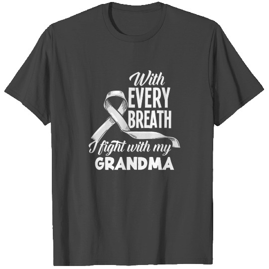 I Fight With My Grandma Lung Cancer Awareness T Shirts