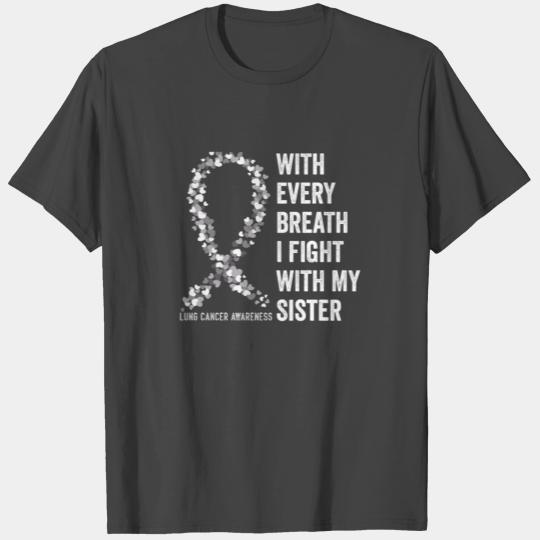 Lung Cancer White Ribbon With Every Breath I Fight T Shirts