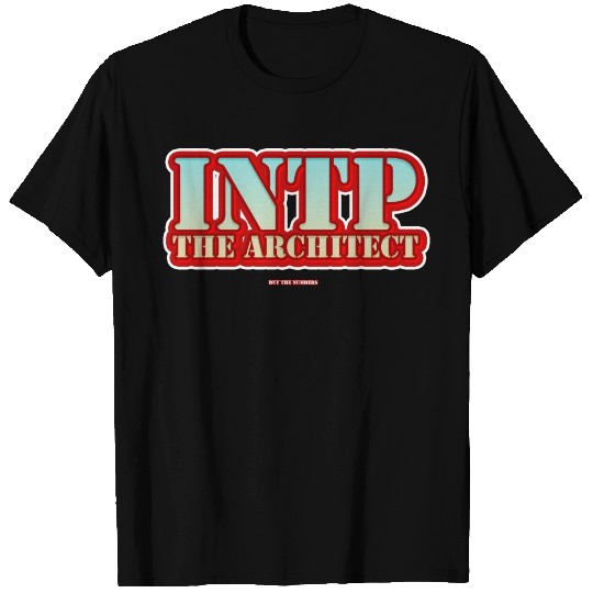 INTP The Architect T Shirts
