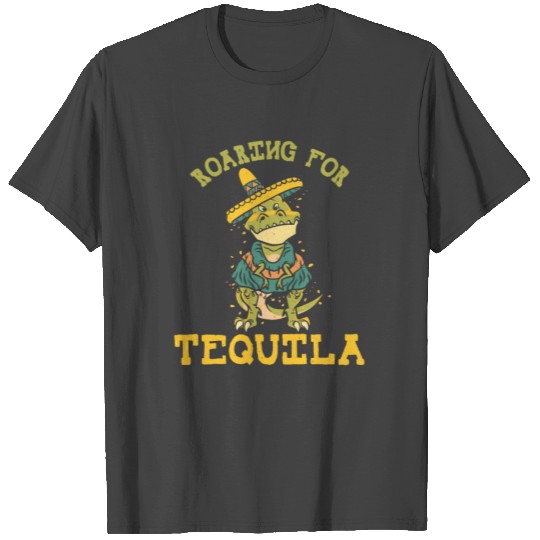 Roar For Tequila Mexico Mexican Cinco De Mayo T Shirts