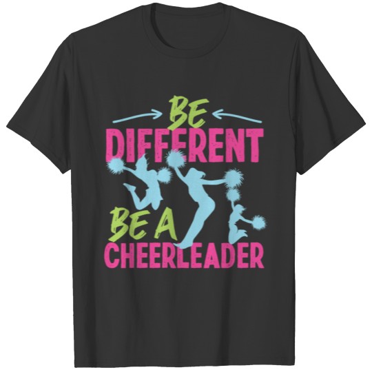 Cheer Cheerleading Be Different Be T-shirt