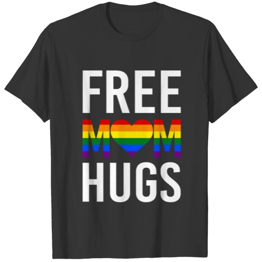 Free Mom Hugs LGBT Support Happy Pride Month T-shirt