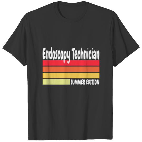 Endoscopy Technician Endoscopy Technicians Gift T-shirt