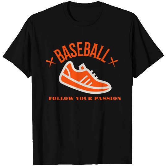 Baseball follow your Passion T Shirts