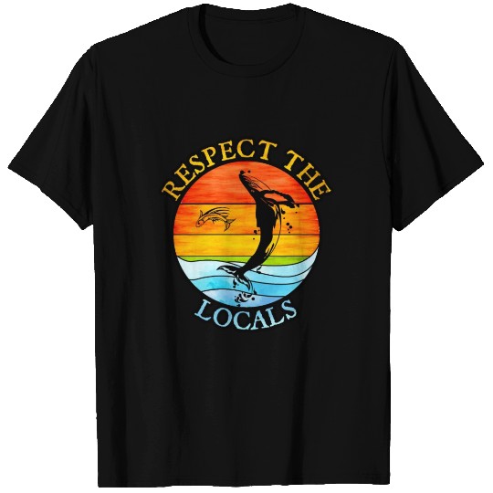 Respect the Locals, World Oceans Day T Shirts