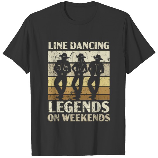 Line Dancing Legends On Weekends Cowboy Cowgirl T-shirt