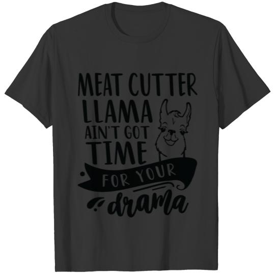 Meat Cutter Funny Llama Drama T-shirt