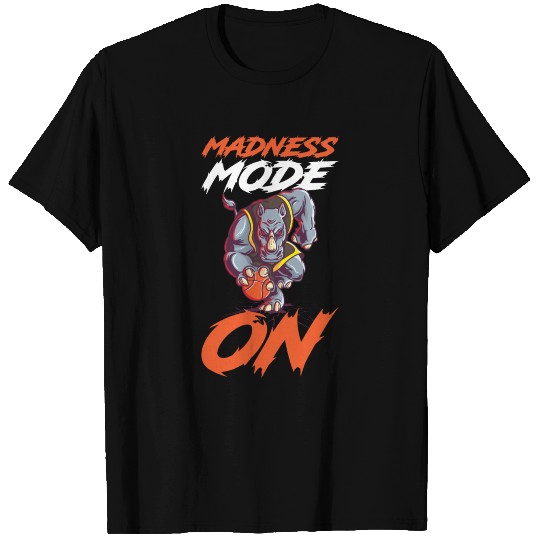 Madness Mode On Funny Basketball Gift T Shirts