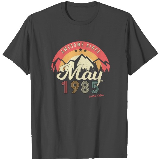 1985 May Birthday Greeting T Shirts