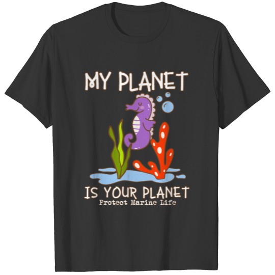 Save Seahorses -Save the Ocean-Earth day T Shirts