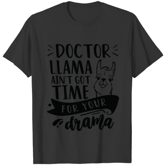 Doctor Funny Llama Drama T Shirts
