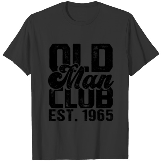Old Man Club Est. 1965 T-shirt