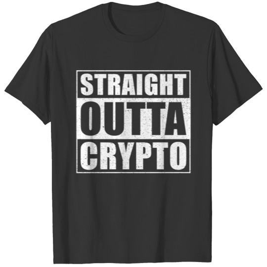 Straight Outta Crypto T-shirt