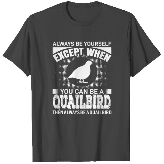 Quail T Shirts