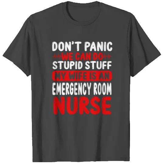 Emergency Room Nurse Essentials Wife ER Nurse T Shirts