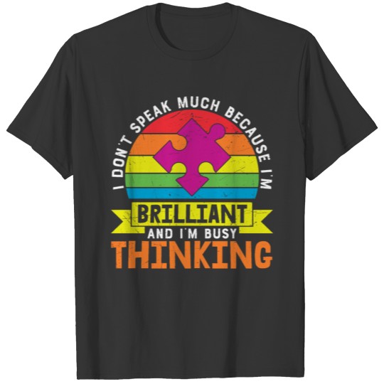 Busy Thinking Autism Awareness Quote T-shirt
