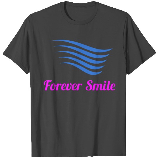 forever smile best selling products T Shirts
