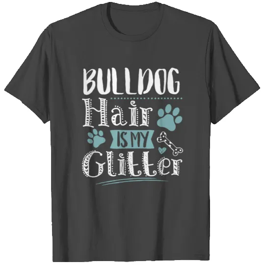 Cool Funny Living French Bulldog Dog Hair Glitter T Shirts