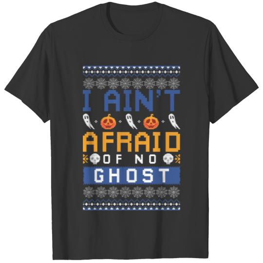 Ain't be afraid of no ghost Halloween Ugly Sweater T-shirt
