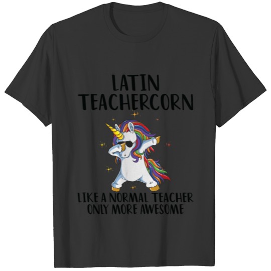 Latin Teacher Unicorn T-shirt