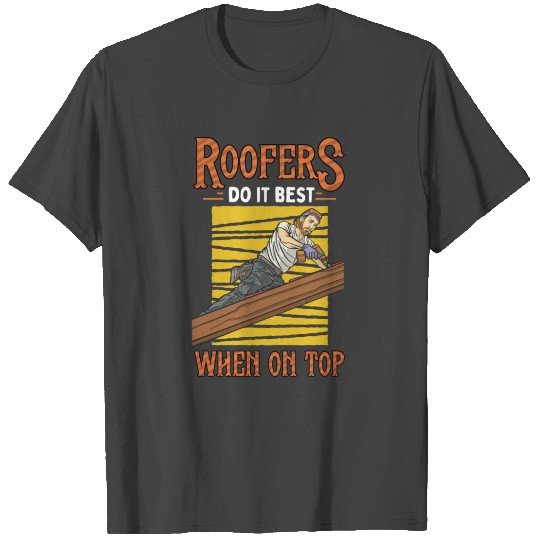 Roofing Contractor for Men Funny Roofer Art T Shirts