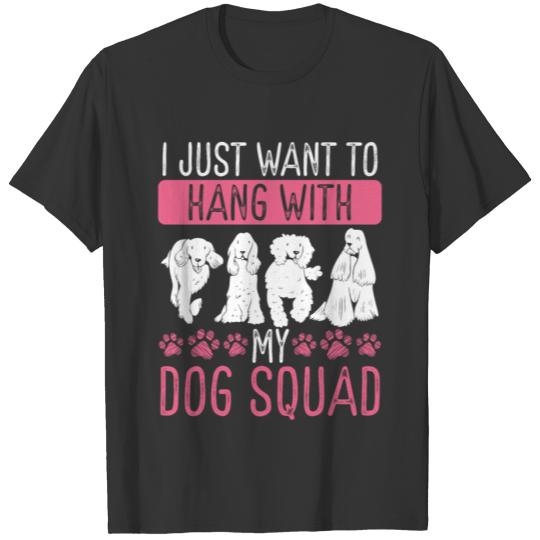 Dog Sitter Hang with my Dog Squad Pet Sitter T-shirt
