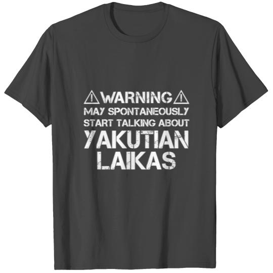 Yakutian Laika Warning T Shirts