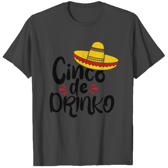Cinco De Drinko T Shirts