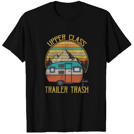 Upper Class Trailer Trash Funny Camper Vintage T Shirts