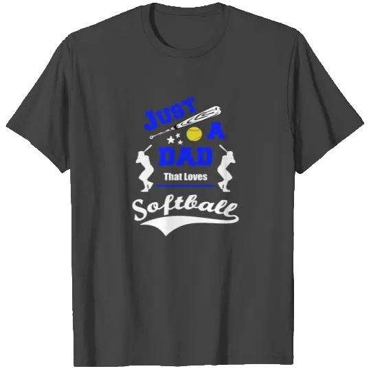 Funny Softball Dad Just A Dad That Loves Softball T Shirts