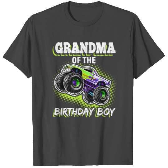 Grandma of the Birthday Boy Monster Truck Birthday T Shirts