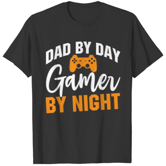 Dad By Day Gamer By Night T-shirt