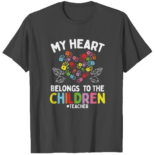 My Heart to my Children School Elementary Teacher T Shirts