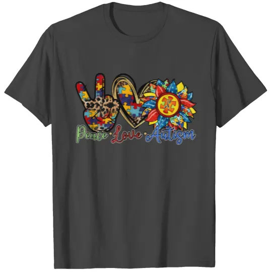 Peace Love Autism Sunflower T Shirts